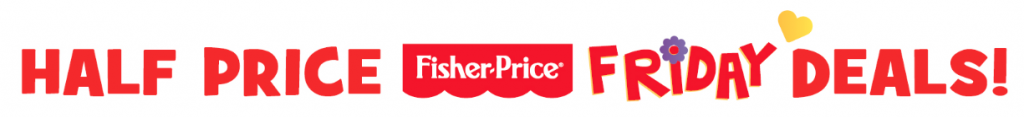 Half Price Fisher-Price