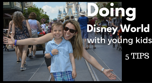 5 Tips For Visiting Walt Disney World With Young Kids {5 and Under}