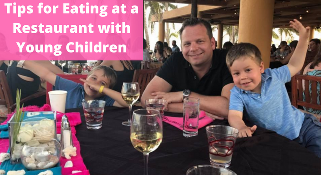 Tips for eating at a restaurant with young children