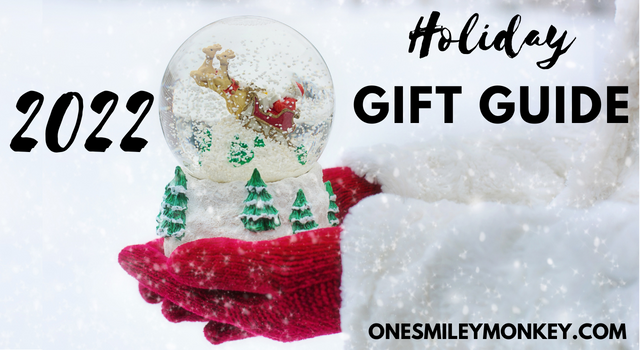 Our 2022 Holiday Gift Guide - OneSmileyMonkey.com