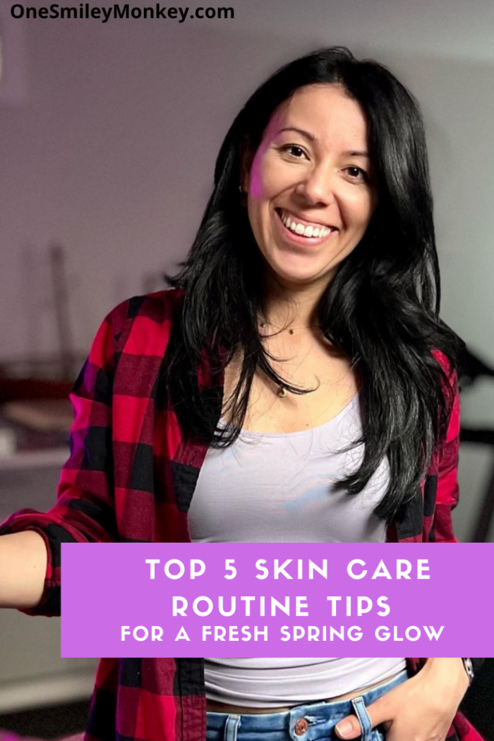 Top 5 Skin Care Routine Tips for a Fresh Spring Glow